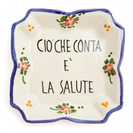 Italian Proverb Tray 11:  Good health comes first., ceramics, pottery, italian design, majolica, handmade, handcrafted, handpainted, home decor, kitchen art, home goods, deruta, majolica, Artisan, treasures, traditional art, modern art, gift ideas, style, SF, shop small business, artists, shop online, landmark store, legacy, one of a kind, limited edition, gift guide, gift shop, retail shop, decorations, shopping, italy, home staging, home decorating, home interiors