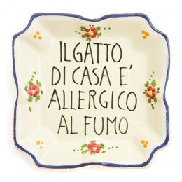 Italian Proverb Tray 04: Our cat is allergic to smoke., ceramics, pottery, italian design, majolica, handmade, handcrafted, handpainted, home decor, kitchen art, home goods, deruta, majolica, Artisan, treasures, traditional art, modern art, gift ideas, style, SF, shop small business, artists, shop online, landmark store, legacy, one of a kind, limited edition, gift guide, gift shop, retail shop, decorations, shopping, italy, home staging, home decorating, home interiors